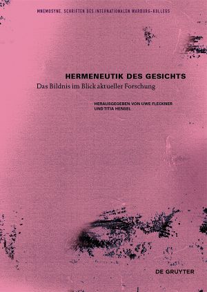 [Mnemosyne 04] • Hermeneutik des Gesichts · Das Bildnis im Blick aktueller Forschung